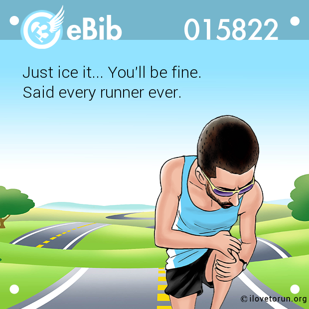 Just ice it... You'll be fine. 

Said every runner ever.