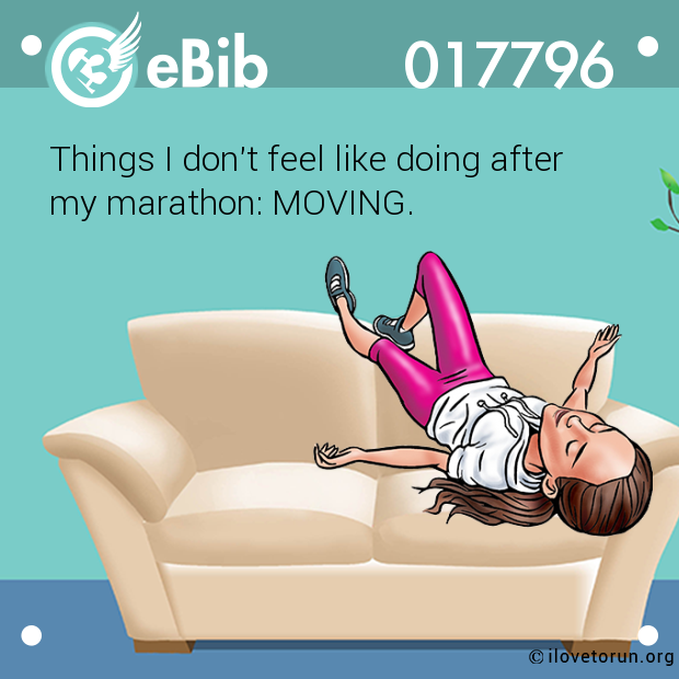 Things I don't feel like doing after 

my marathon: MOVING.