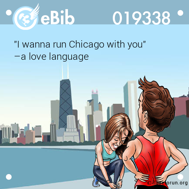 "I wanna run Chicago with you"