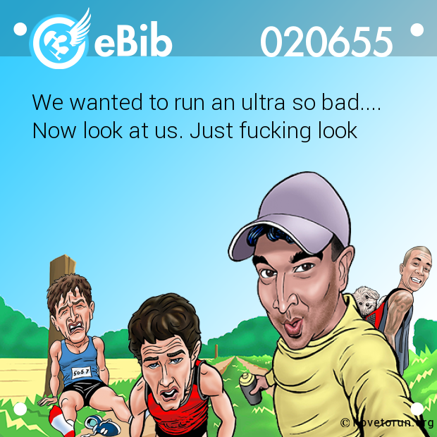 We wanted to run an ultra so bad....
Now look at us. Just fucking look