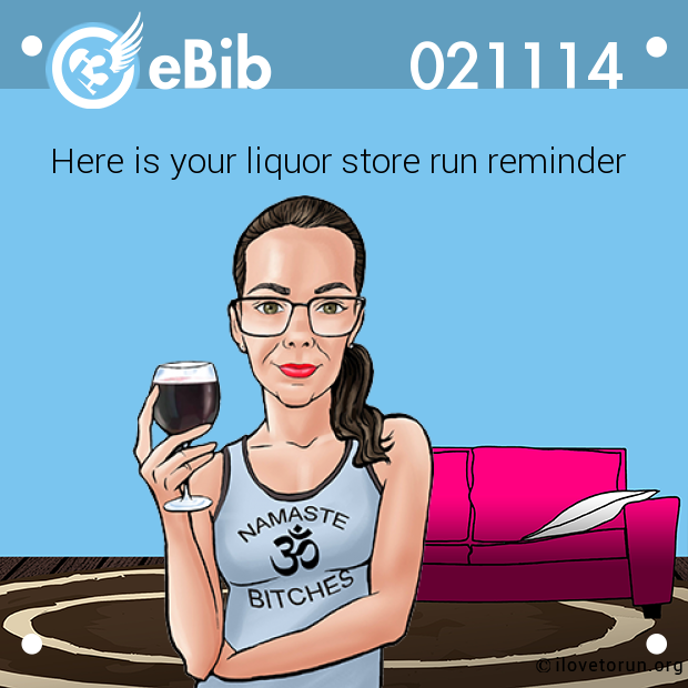 Here is your liquor store run reminder