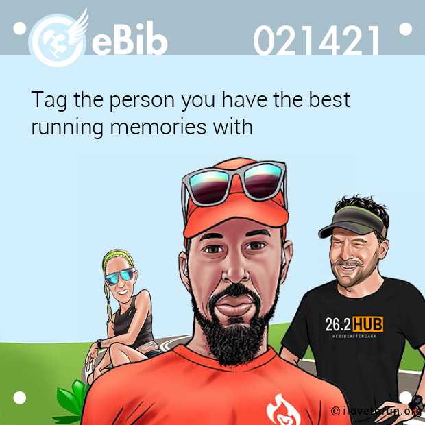 Tag the person you have the best

running memories with