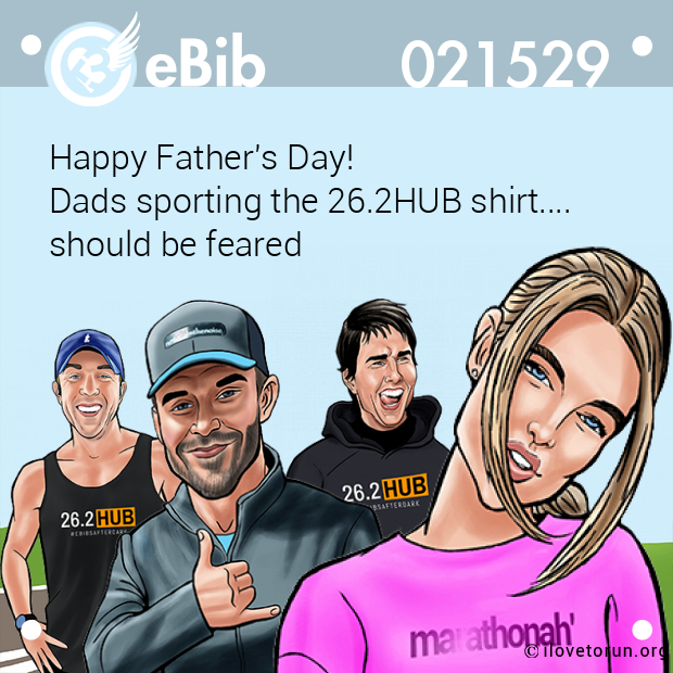 Happy Father's Day! 

Dads sporting the 26.2HUB shirt.... 

should be feared