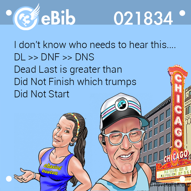 I don't know who needs to hear this.... DL >> DNF >> DNS  Dead Last is greater than  Did Not Finish which trumps  Did Not Start