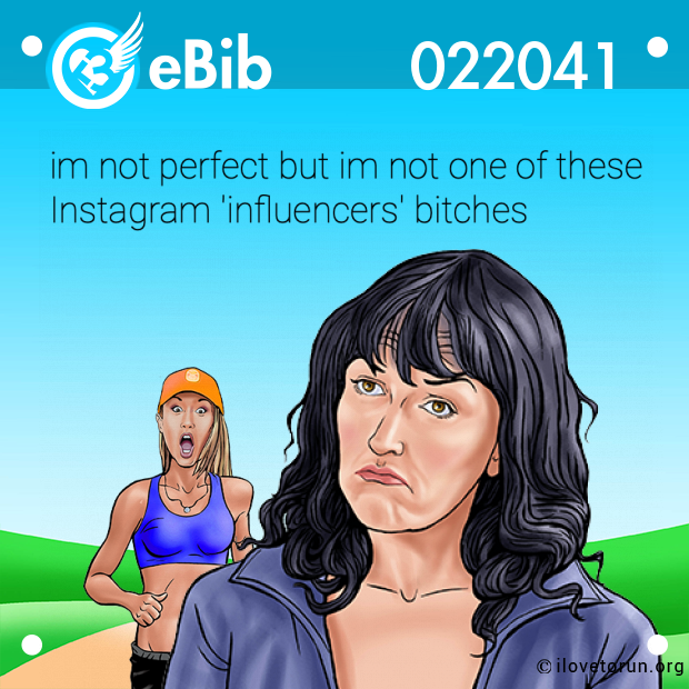 im not perfect but im not one of these Instagram 'influencers' bitches