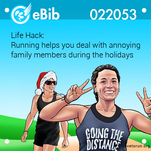 Life Hack: Running helps you deal with annoying  family members during the holidays