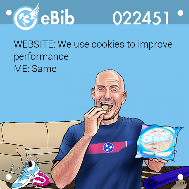 WEBSITE: We use cookies to improve performance  ME: Same