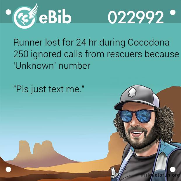 Runner lost for 24 hr during Cocodona 250 ignored calls from rescuers because of ‘Unknown’ number  "Pls just text me."