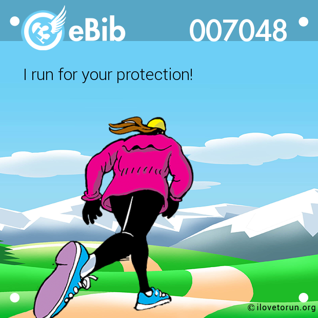 I run for your protection!