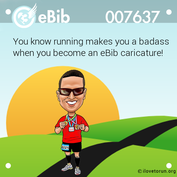 You know running makes you a badass

when you become an eBib caricature!