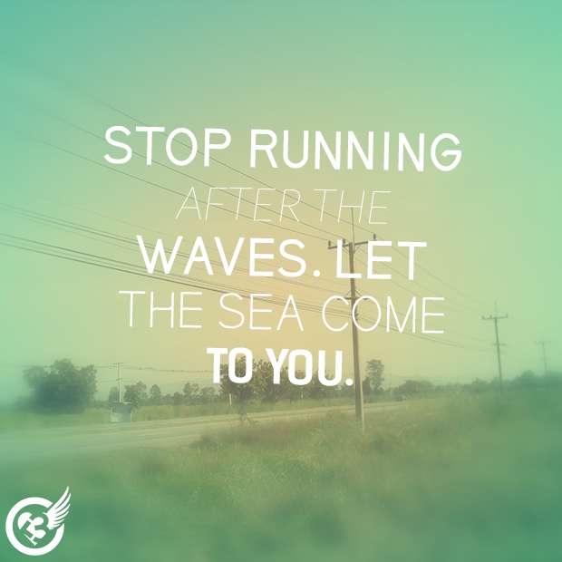Stop running...